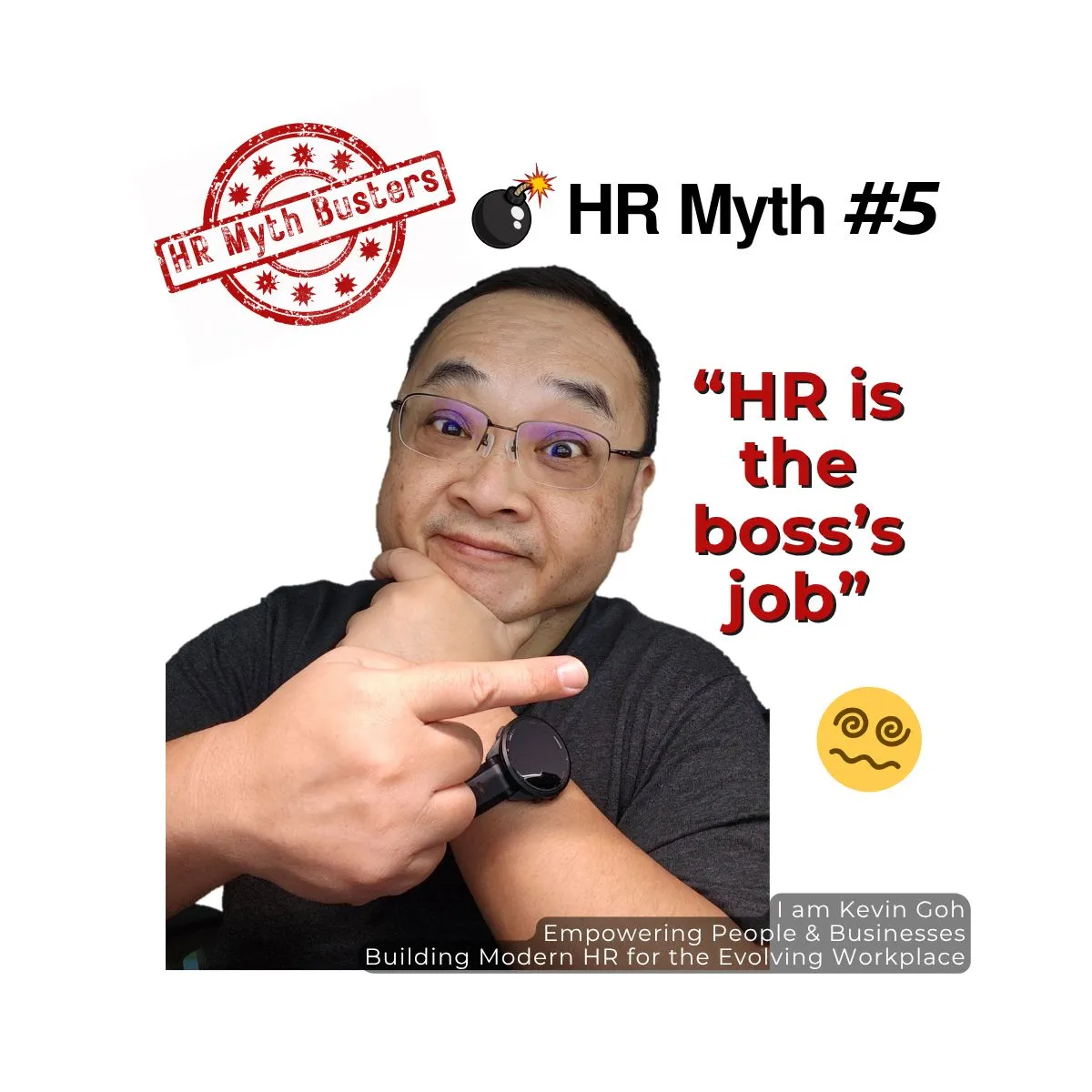 HR Myth#5: “HR is the boss’s job…we don’t need a dedicated person.”