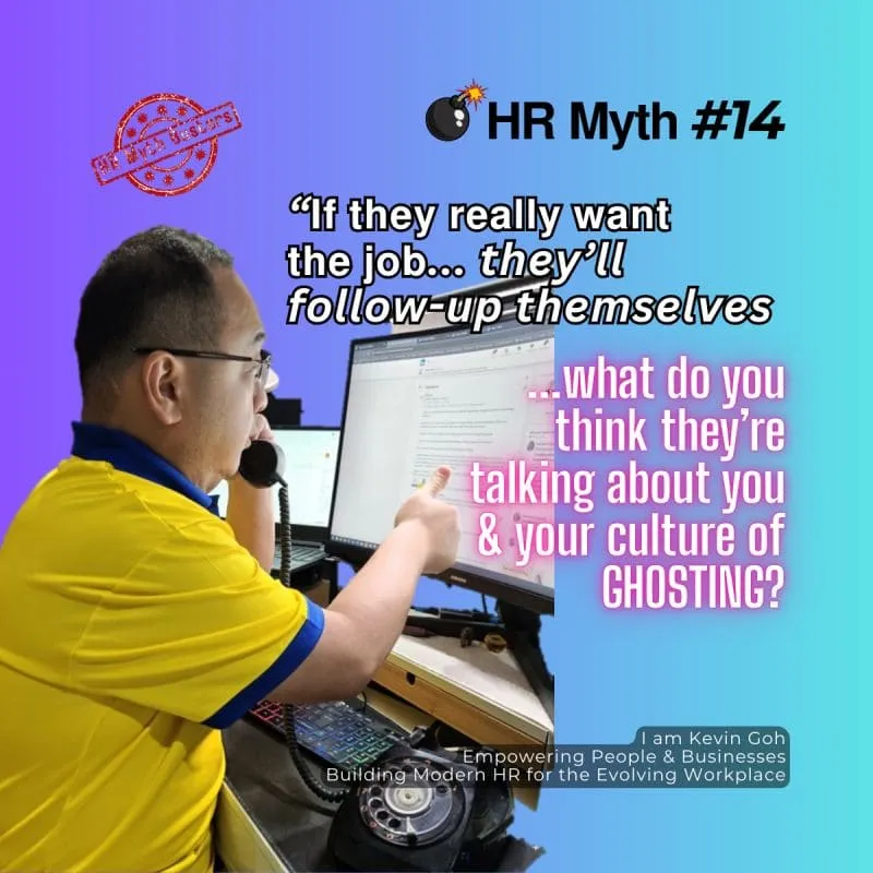 HR Myth #14: " If they really want the job , they'll follow up themselves."