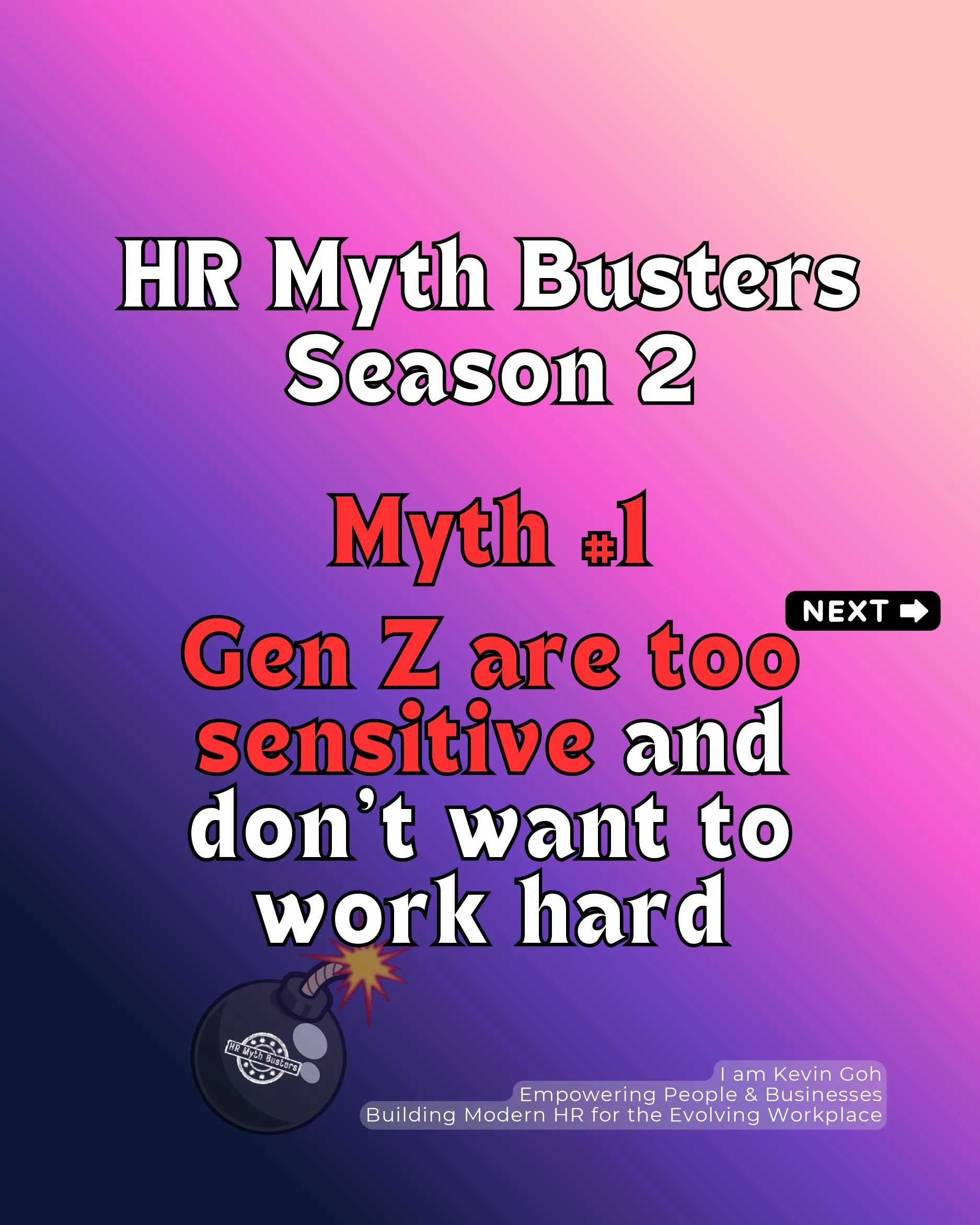HR Myth #16 : “Gen Z are too sensitive and don’t want to work hard.”